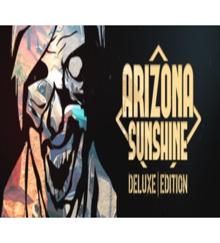 Arizona Sunshine - Deluxe Edition Steam Key GLOBAL